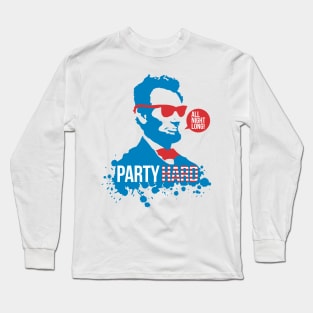 Party Abe Long Sleeve T-Shirt